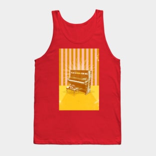 PLAY A SONG FOR ME Tank Top